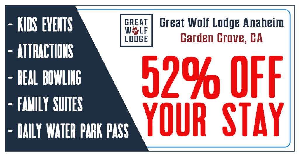 Great Wolf Lodge Anaheim - Garden Grove, CA 52% Off Coupon