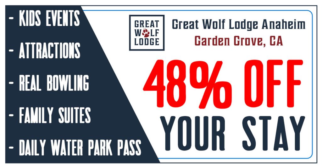 Great Wolf Lodge Anaheim - Garden Grove, CA 48% Off Coupon