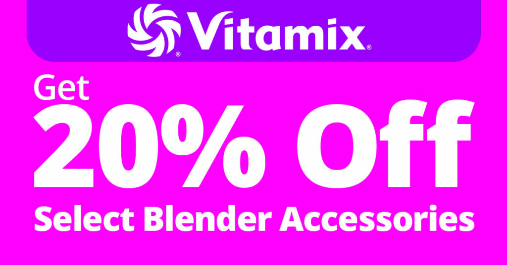 Vitamix 20% Off Coupon