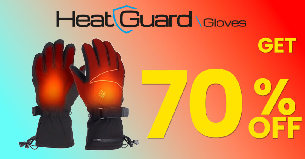 Exclusive HeatGuard Heating Gloves Offer – Best Practices