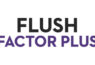 Flush Factor Plus Logo