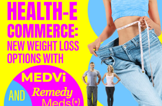 Health-E Commerce weight loss with MEDVi and Remedy Meds.